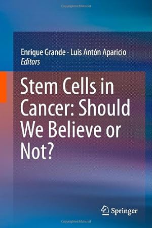 Seller image for Stem Cells in Cancer: Should We Believe or Not? [Hardcover ] for sale by booksXpress