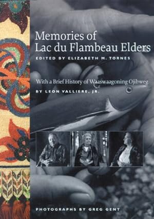 Image du vendeur pour Memories of Lac du Flambeau Elders by Tornes, Elizabeth M. [Paperback ] mis en vente par booksXpress
