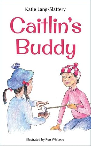 Seller image for Caitlin's Buddy by Lang-Slattery, Katie, Lang-Slattery, Katie [Paperback ] for sale by booksXpress