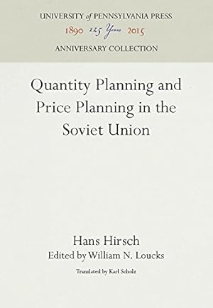 Image du vendeur pour Quantity Planning and Price Planning in the Soviet Union by Hirsch, Hans [Hardcover ] mis en vente par booksXpress