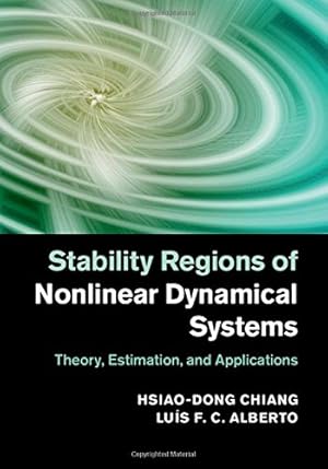 Seller image for Stability Regions of Nonlinear Dynamical Systems: Theory, Estimation, and Applications by Chiang, Hsiao-Dong, Alberto, Lu&#237;s F. C. [Hardcover ] for sale by booksXpress