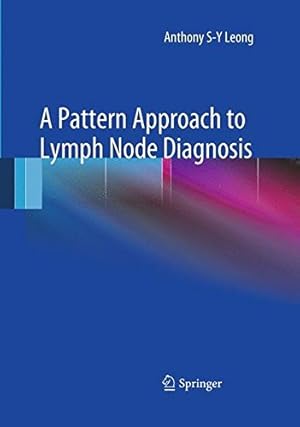 Immagine del venditore per A Pattern Approach to Lymph Node Diagnosis by Leong, Anthony S-Y [Paperback ] venduto da booksXpress