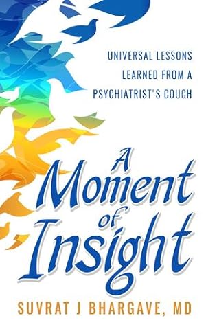 Seller image for A Moment of Insight by Bhargave, MD Suvrat [Paperback ] for sale by booksXpress