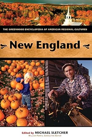 Immagine del venditore per New England: The Greenwood Encyclopedia of American Regional Cultures by Sletcher, Michael [Hardcover ] venduto da booksXpress