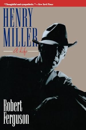 Seller image for Henry Miller: A Life by Ferguson, Robert [Paperback ] for sale by booksXpress