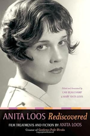 Seller image for Anita Loos Rediscovered: Film Treatments and Fiction by Anita Loos, Creator of Gentlemen Prefer Blondes by Anita Loos, Cari Beauchamp, Mary Anita Loos [Hardcover ] for sale by booksXpress