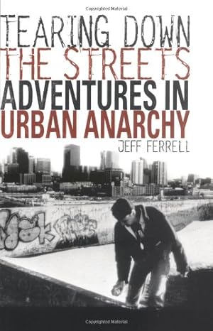 Bild des Verkufers fr Tearing Down the Streets: Adventures in Urban Anarchy by Ferrell, J. [Paperback ] zum Verkauf von booksXpress
