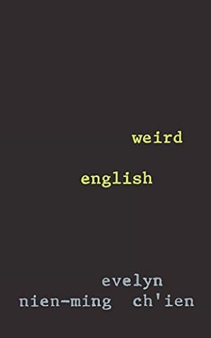 Image du vendeur pour Weird English by Ch'ien, Evelyn Nien-Ming [Paperback ] mis en vente par booksXpress