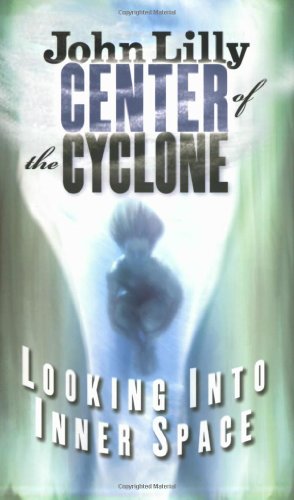 Seller image for Center of the Cyclone: Looking into Inner Space by Lilly, M.D. John C. [Paperback ] for sale by booksXpress