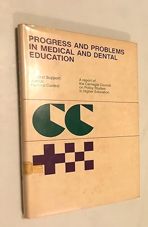 Imagen del vendedor de Progress and problems in medical and dental education: Federal support versus Federal control : a report of the Carnegie Council on Policy Studies in Higher Education (The Carnegie Council series) Hardcover ? a la venta por Once Upon A Time