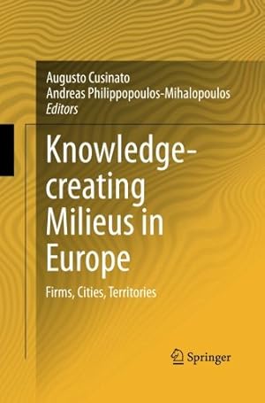 Immagine del venditore per Knowledge-creating Milieus in Europe: Firms, Cities, Territories [Paperback ] venduto da booksXpress