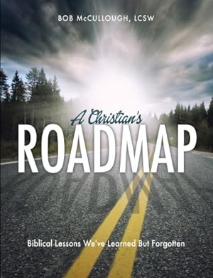 Seller image for A Christian's Roadmap by McCullough, Lcsw Bob [Paperback ] for sale by booksXpress