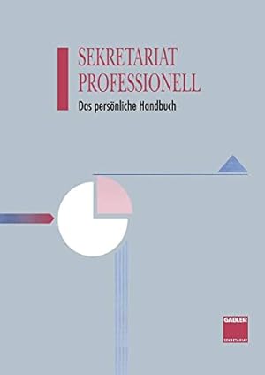 Immagine del venditore per Sekretariat Professionell: Das persönliche Handbuch (German Edition) by Haenel, Hans-Dieter, Böhme, Gisela, Schliz, Annelore, Binder, Klaudia, Möhl, Werner, Schoenwald, Ulrich, Gätjens-Reuter, Margit, Eifert-Kraft, Doris, Jung, Werner, Karrer, Sigrid, Weighardt, Annemarie, Thiele, Albert, Flöther, Eckhart, Harder, Eveline, Tiedke, Jürgen R., Kaiser, Thomas, Mattes, Rüdiger [Paperback ] venduto da booksXpress