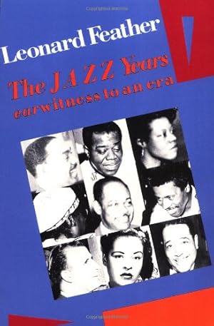 Immagine del venditore per The Jazz Years by Feather, Leonard [Paperback ] venduto da booksXpress