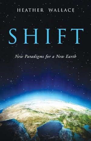 Imagen del vendedor de Shift: New Paradigms for a New Earth [Soft Cover ] a la venta por booksXpress