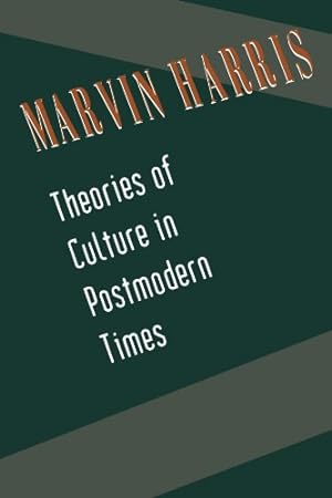 Imagen del vendedor de Theories of Culture in Postmodern Times (Communities) by Harris University of Florida, Marvin [Paperback ] a la venta por booksXpress