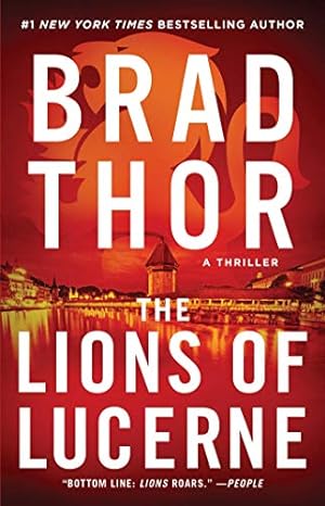 Image du vendeur pour The Lions of Lucerne (1) (The Scot Harvath Series) by Thor, Brad [Paperback ] mis en vente par booksXpress