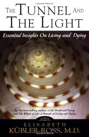 Seller image for The Tunnel and the Light: Essential Insights on Living and Dying [Soft Cover ] for sale by booksXpress