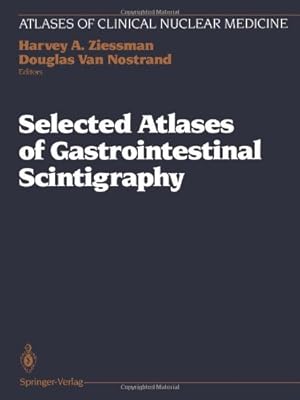 Imagen del vendedor de Selected Atlases of Gastrointestinal Scintigraphy (Atlases of Clinical Nuclear Medicine) [Paperback ] a la venta por booksXpress