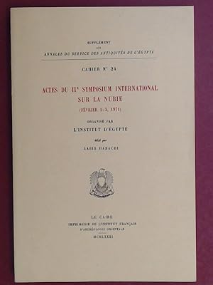 Actes du IIe [deuxième] symposium international sur la Nubie (Février 1 - 3, 1971). Organisé par ...