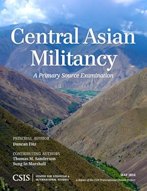 Seller image for Central Asian Militancy: A Primary Source Examination (CSIS Reports) [Soft Cover ] for sale by booksXpress