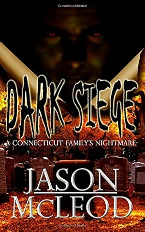 Seller image for Dark Siege: A Connecticut Family's Nightmare by McLeod, Jason [Paperback ] for sale by booksXpress