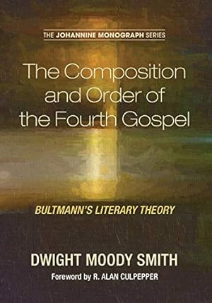 Image du vendeur pour The Composition and Order of the Fourth Gospel: Bultmann's Literary Theory (Johannine Monograph) [Soft Cover ] mis en vente par booksXpress