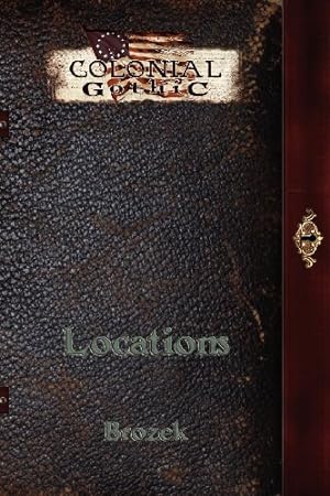 Immagine del venditore per Colonial Gothic: Locations (RGG1801) by Jennifer Brozek [Perfect Paperback ] venduto da booksXpress