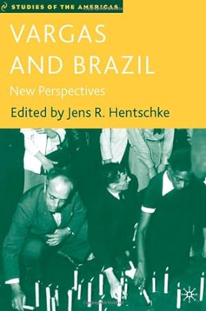 Imagen del vendedor de Vargas and Brazil: New Perspectives (Studies of the Americas) [Hardcover ] a la venta por booksXpress