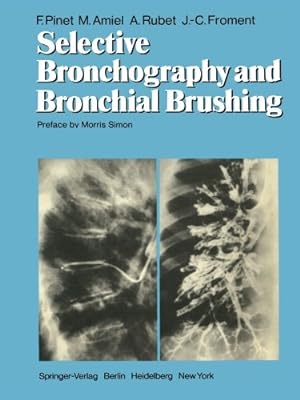 Bild des Verkufers fr Selective Bronchography and Bronchial Brushing by Pinet, F., Amiel, M., Rubet, A., Froment, J.-C. [Paperback ] zum Verkauf von booksXpress