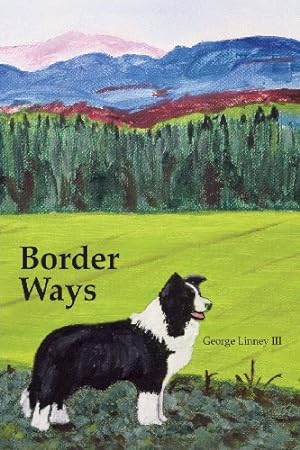Seller image for Border Ways by Linney, III George E. [Paperback ] for sale by booksXpress