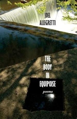 Seller image for The Body In Equipoise: Poems [Soft Cover ] for sale by booksXpress