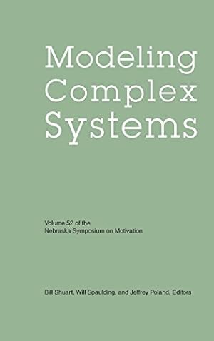 Imagen del vendedor de Nebraska Symposium on Motivation, Volume 52: Modeling Complex Systems (Vol. 52) by Nebraska Symposium [Hardcover ] a la venta por booksXpress