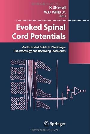 Seller image for Evoked Spinal Cord Potentials: An illustrated Guide to Physiology, Pharmocology, and Recording Techniques [Hardcover ] for sale by booksXpress