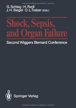 Immagine del venditore per Shock, Sepsis, and Organ Failure: Second Wiggers Bernard Conference May 2730, 1990, Schlo  Dürnstein, Austria [Paperback ] venduto da booksXpress