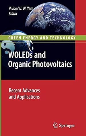 Seller image for WOLEDs and Organic Photovoltaics: Recent Advances and Applications (Green Energy and Technology) [Hardcover ] for sale by booksXpress