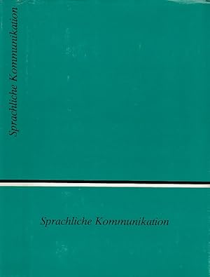 Sprachliche Kommunikation. Einführung und Übungen. Von einem Autorenkollektiv unter Leitung von G...