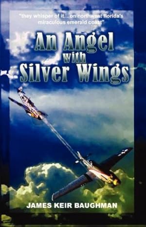 Seller image for An Angel With Silver Wings by Baughman, James Keir [Paperback ] for sale by booksXpress