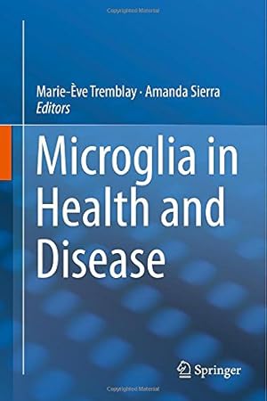 Bild des Verkufers fr Microglia in Health and Disease [Hardcover ] zum Verkauf von booksXpress