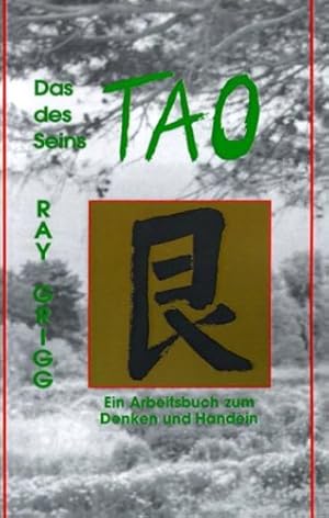 Seller image for Das Tao Des Seins: Ein Arbeitsbuch Zum Denken Und Handeln = The Tao of Being (Spanish Edition) by Grigg, Ray [Paperback ] for sale by booksXpress
