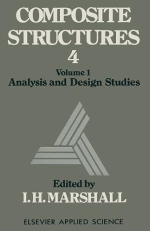 Bild des Verkufers fr Composite Structures 4: Volume 1 Analysis and Design Studies [Paperback ] zum Verkauf von booksXpress