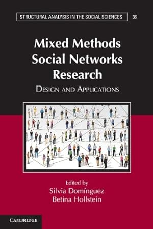 Seller image for Mixed Methods Social Networks Research: Design and Applications (Structural Analysis in the Social Sciences) [Paperback ] for sale by booksXpress