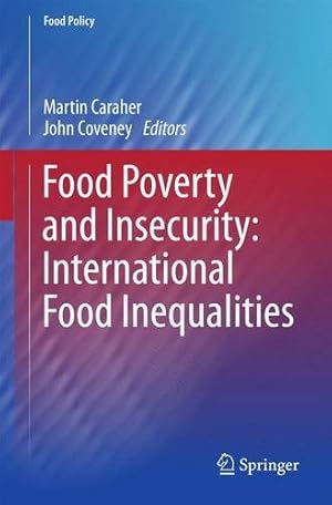 Seller image for Food Poverty and Insecurity: International Food Inequalities (Food Policy) [Paperback ] for sale by booksXpress