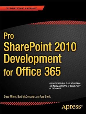 Seller image for Pro SharePoint 2010 Development for Office 365 by McDonough, Bart, Milner, Dave, Stork, Paul [Paperback ] for sale by booksXpress