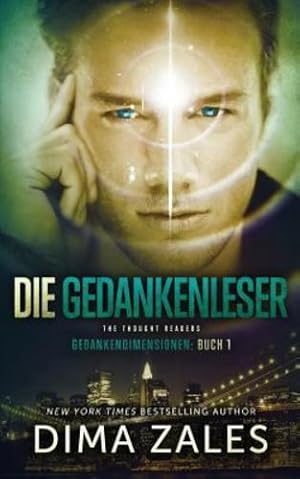 Seller image for Die Gedankenleser - The Thought Readers (Gedankendimensionen) (Volume 1) (German Edition) [Soft Cover ] for sale by booksXpress