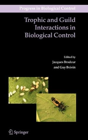 Bild des Verkufers fr Trophic and Guild Interactions in Biological Control (Progress in Biological Control) [Hardcover ] zum Verkauf von booksXpress