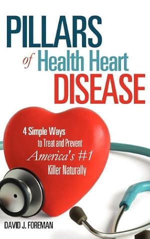 Seller image for Pillars of Health Heart Disease by Foreman, David J. [Hardcover ] for sale by booksXpress