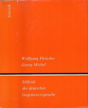 Bild des Verkufers fr Stilistik der deutschen Gegenwartssprache. Unter Mitarbeit von Rosemarie Glser, Wolfgang Heinemann, Ursula Kndler, Gnter Starke. zum Verkauf von Antiquariat an der Nikolaikirche