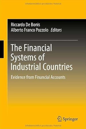 Immagine del venditore per The Financial Systems of Industrial Countries: Evidence from Financial Accounts [Hardcover ] venduto da booksXpress