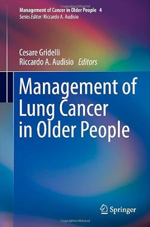 Bild des Verkufers fr Management of Lung Cancer in Older People (Management of Cancer in Older People) [Hardcover ] zum Verkauf von booksXpress